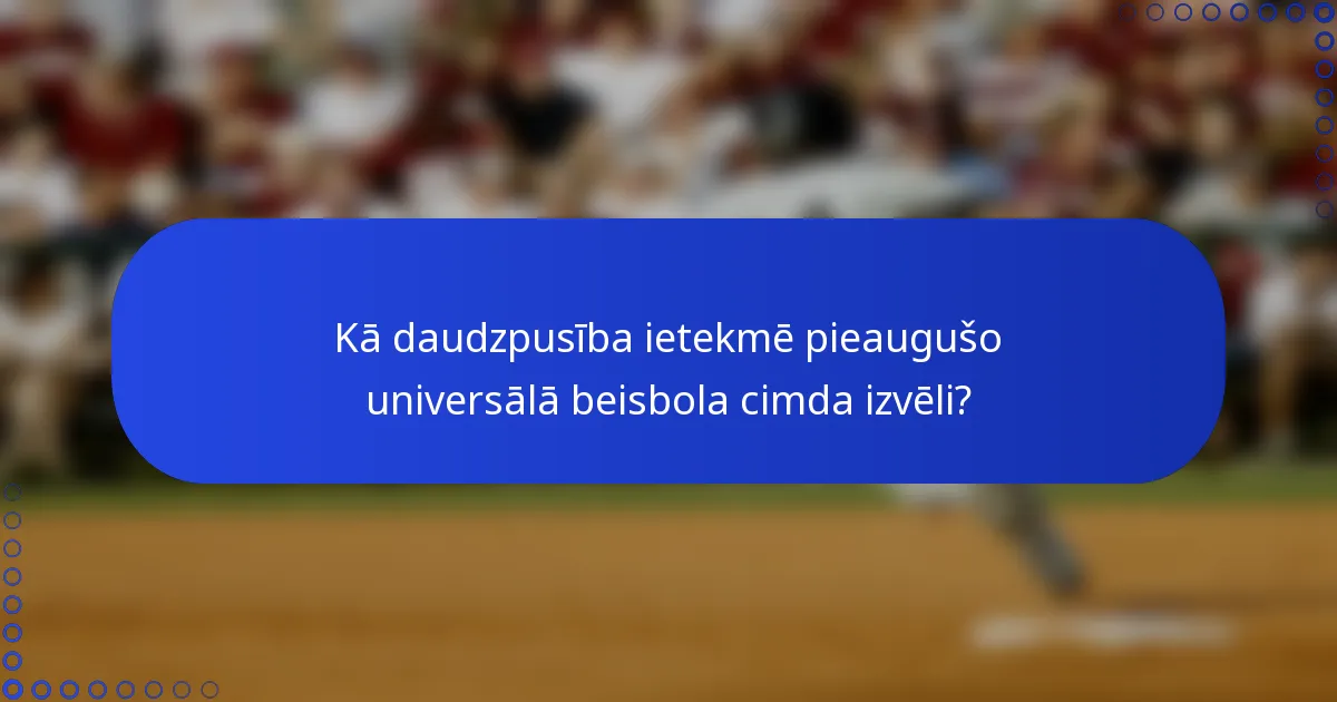 Kā daudzpusība ietekmē pieaugušo universālā beisbola cimda izvēli?