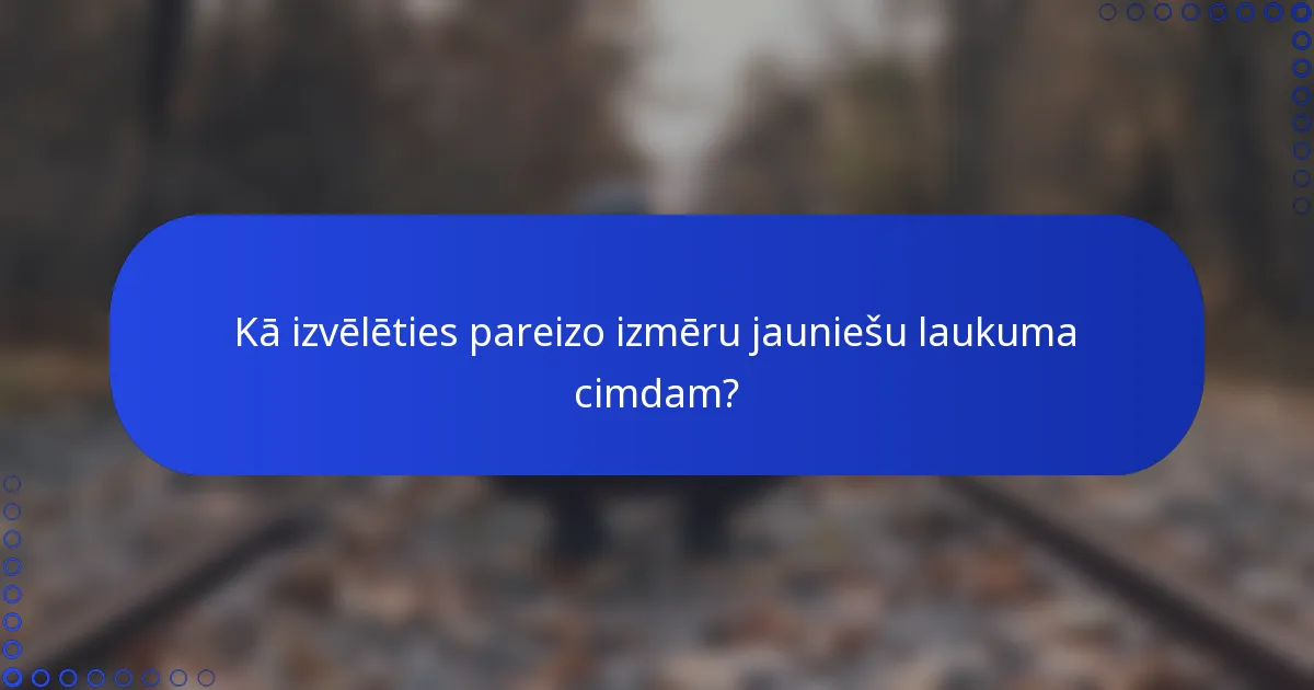 Kā izvēlēties pareizo izmēru jauniešu laukuma cimdam?