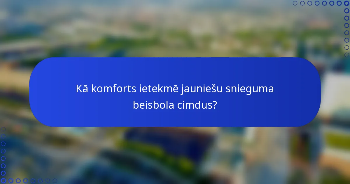 Kā komforts ietekmē jauniešu snieguma beisbola cimdus?