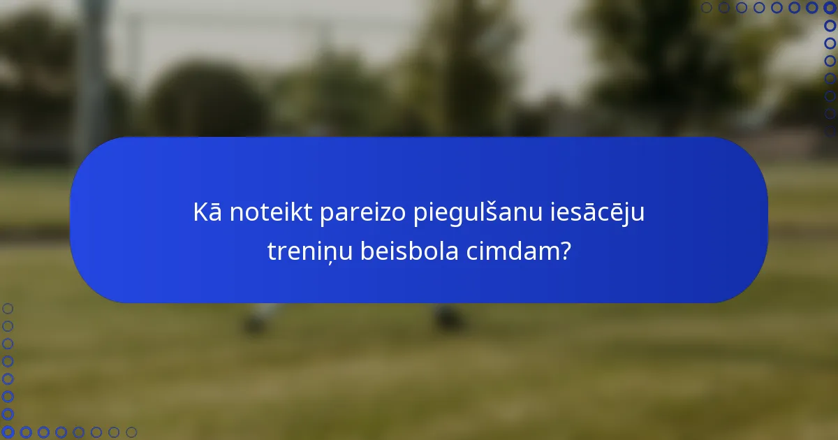 Kā noteikt pareizo piegulšanu iesācēju treniņu beisbola cimdam?