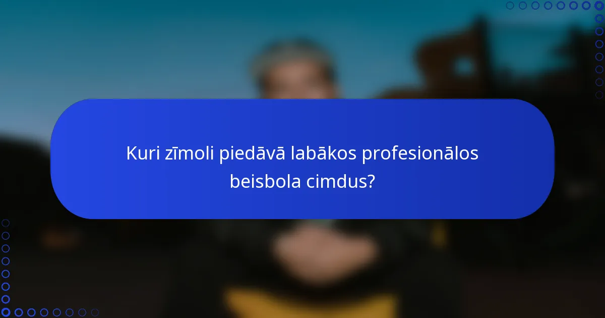 Kuri zīmoli piedāvā labākos profesionālos beisbola cimdus?